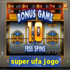 super ufa jogo